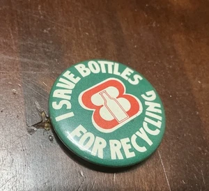 I SAVE BOTTLES FOR RECYCLING PIN BADGE COLLECTABLE 1980’S PIN - Picture 1 of 1