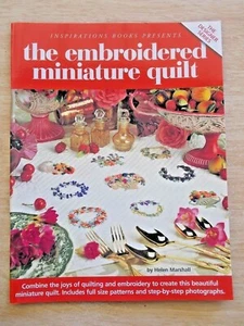 Inspirations~The Embroidered Miniature Quilt~Helen Marshall~Flowers~Fruit~P/B - Picture 1 of 12