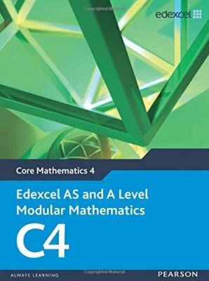 Edexcel AS and A Level Modular Mathematics - Core Mathematics 4 C4 - Image 1 of 2