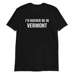 T-shirt I'd Rather Be in Vermont Home State - Foto 1 di 8