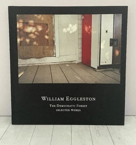 William Eggleston, The Democratic Forest: Selected Works, photography, art book, - Picture 1 of 6