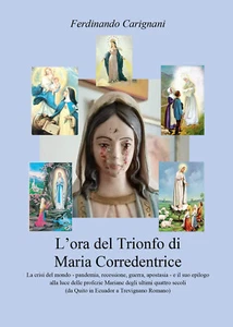 L’ora del trionfo di Maria Corredentrice di Ferdinando Carignani,  2021,  Youcan - Foto 1 di 1