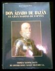 Don Álvaro de Bazán: El gran marino de españa. Pery, José Cervera: