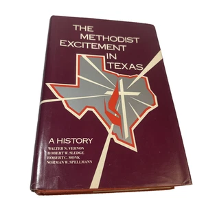 Methodist Excitement in Texas 1984 HC History of Church Religion Book - Picture 1 of 12