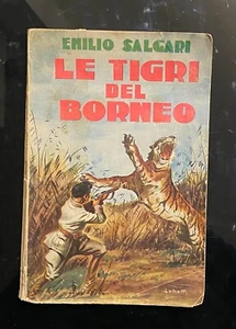 Le tigri del Borneo di Emilio Salgari. 1ed Editrice Pagani SNC - Foto 1 di 11