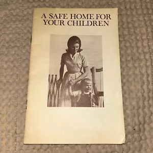A SAFE HOME FOR YOUR CHILDREN BY MEAD JOHNSON & COMPANY - Bild 1 von 4