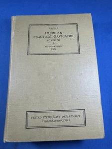 1938 American Practical Navigator Book 777 pgs - Cyclones, Currents, Instruments - Picture 1 of 22