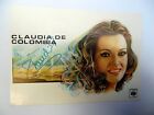 Claudia De Colombia Autographed 5.5 X 4" Picture Card