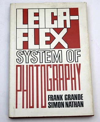 LEICA-FLEX SYSTEM OF PHOTOGRAPHY by Frank Grande & Simon Nathan HB in DJ - Image 1 of 2
