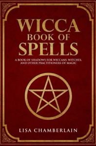 Wicca Book of Spells: A Book of Shadows for Wiccans, Witches, and Other P... NEW