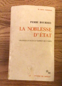 LA NOBLESSE D'ETAT GRANDES ECOLES ET ESPRIT DE CORPS (LE By Pierre Bourdieu - Picture 1 of 1