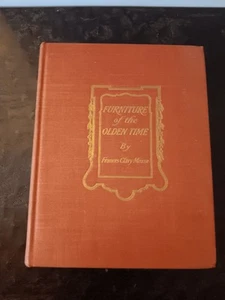 Frances Clary Morse Furniture of the Olden Time 1937 Edition Hardcover Book - Foto 1 di 10