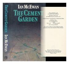 MCEWAN, IANMCEWAN, IAN The cement garden / [by] Ian McEwan 1978 First Edition Ha