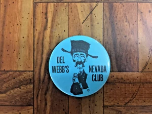 RARO Botón Pinback DEL WEBB'S NEVADA CLUB De Colección Pre-1988 Excelente Estado - Imagen 1 de 2