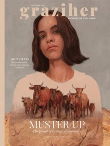 Graziher Magazine- Women on The Land Issue #35 October-November 2023/ MUSTER UP - Picture 1 of 3