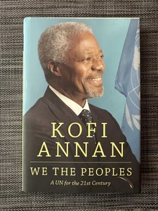 We the Peoples : A UN for the Twenty-First Century by Kofi A. Annan (Signed) - Picture 1 of 3