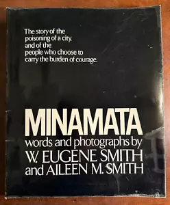 Minamata Paperback Book- W. Eugene Smith- Aileen Smith- 1975 - Picture 1 of 3