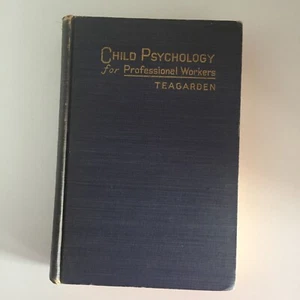Child Psychology for Professional Workers by Teagarden Hardback Book 1940 - Picture 1 of 16