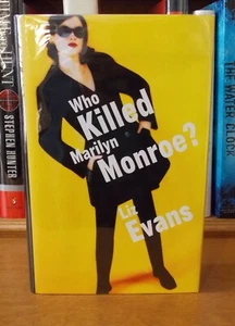 Who Killed Marylin Monroe - Liz Evans, UK 1st edition 1st Printing, Book New - Imagen 1 de 9