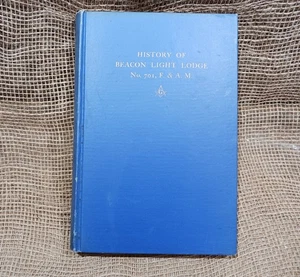 History of Beacon Light Lodge No. 701, F. A. M., J. Searle; HC - Bild 1 von 13