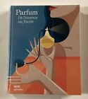 PERFUME of Essence in the Bottle Art Book Perfumery History