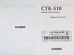 Casio CTK-510 Electronic Keyboard Users Owner's Manual Booklet, Reproduction. - Picture 1 of 3