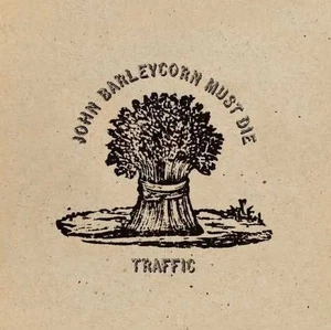 TRAFFIC - John Barleycorn Must Die Vinyl LP. New & Sealed - Picture 1 of 1