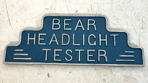 Vintage Bear Headlight Tester Metal Equipment Topper Sign Damaged - Picture 1 of 11