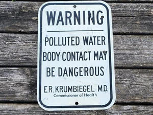 Warning Polluted Water Metal Sign Original 12 x 18 Vtg Body Contact Dangerous - Picture 1 of 24
