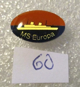 NORDDEUTSCHER LLOYD, BREMEN M/S EUROPA Abzeichen Nr.60 - Bild 1 von 2