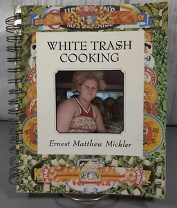 White Trash Cooking Cookbook Paperback Book Ernest Matthews Mickler 1986 - Picture 1 of 13