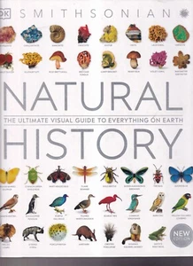 NATURAL HISTORY: THE DEFINITIVE GUIDE TO EVERYTHING ON EARTH  (2021 HC){P4} - Foto 1 di 3