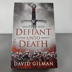 Defiant Unto Death by David Gilman Large Paperback 2015 Master of War Book #2 - Picture 1 of 13
