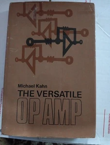 The Versatile Op Amp Hardcover Michael Kahn - Foto 1 di 4
