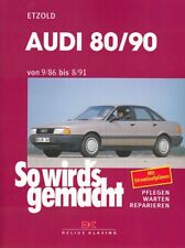 AUDI 80&90 B3 Reparaturanleitung So wirds gemacht/Etzold Reparatur-Buch/Handbuch