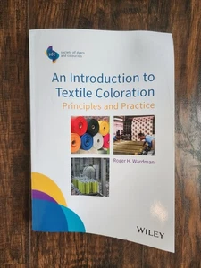 An Introduction to Textile Coloration: Principles and Practice by Roger H. Wardm - Picture 1 of 4