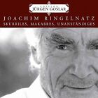 Goslar, Jrgen Ringelnatz: Skurriles, Schräge (CD) (UK IMPORT)