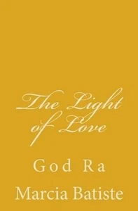 The Light of Love: God Ra by Marcia Batiste (English) Paperback Book - Picture 1 of 1