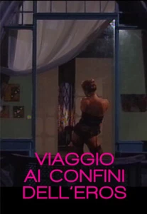 Viaggio Ai Confini Dell'Eros DVD 30 HOLDING - Foto 1 di 2