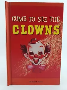 Vintage Creepy Book Come To See The Clowns Ruth M. Tensen Children's - Picture 1 of 11