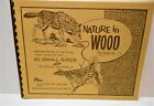 RARE -Nature in Wood by  Lehman - Patterns & Instructions  20 Birds & 10 Animals