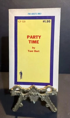 “Party Time” Toni Bart 1969 Vintage Sleaze Smut Erotica Paperback - Image 1 of 4