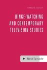 Mareike Jenner Binge-Watching and Contemporary Televisio (Paperback) (US IMPORT)