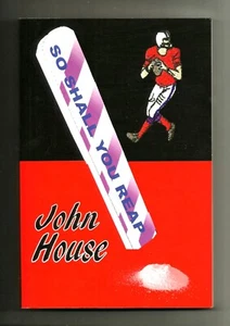SIGNED JOHN HOUSE So Shall You Reap (2011, PB) BRAND NEW: 1st Edition: Fiction - Picture 1 of 4
