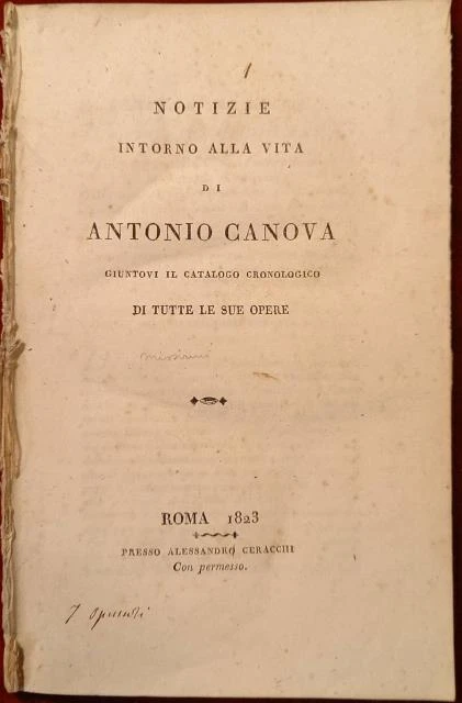PARAVIA Pier Alessandro. NOTIZIE INTORNO ALLA VITA DI ANTONIO CANOVA. Roma, 1823 - Immagine 1 di 1