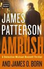 Ambush By Patterson, James; Born, James O.
