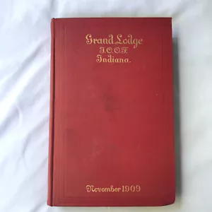 Grand Lodge IOOF Indiana November 1909 Book Masonic Freemason Odd Fellows - Picture 1 of 10