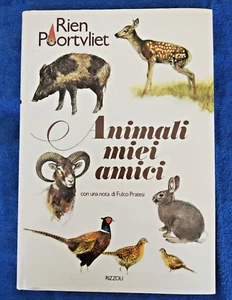 Rien Poortvliet - ANIMALI MIEI AMICI - Rizzoli 1980 (1° ediz.) - OTTIMO - Foto 1 di 6