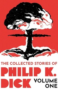 The Collected Stories of Philip K. Dick Volume 1 by Philip K. Dick (English) Pap - Picture 1 of 1