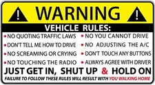 Vehicle Rules Funny Warning / Vinyl Sticker / Decal (laptop, wall, car, window)